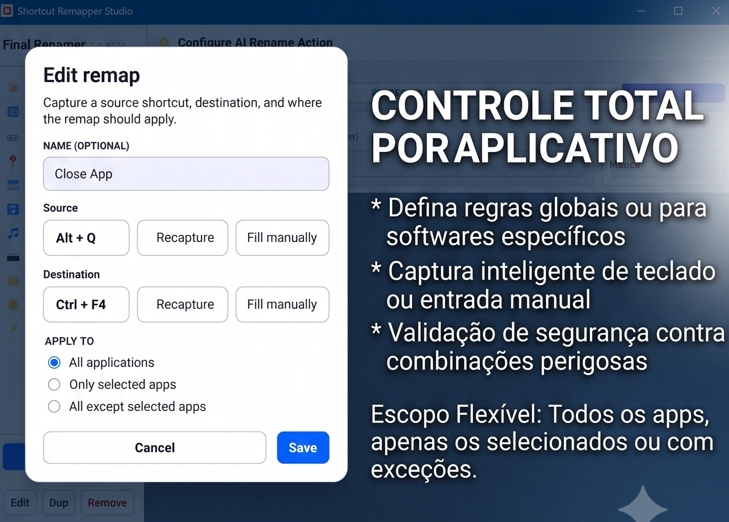 Editor de remapeamento com origem, destino e escopo por aplicativo